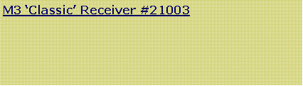 Text Box: M3 Classic Receiver #21003