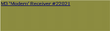 Text Box: M3 �Modern� Receiver #22021